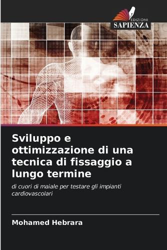 Sviluppo e ottimizzazione di una tecnica di fissaggio a lungo termine