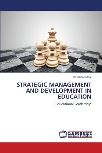 Strategic Management and Development in Education