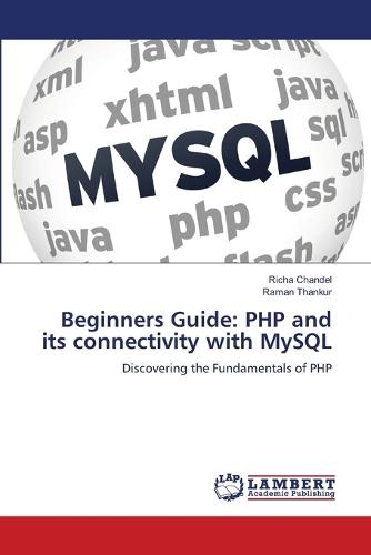 Beginners Guide: PHP and its connectivity with MySQL