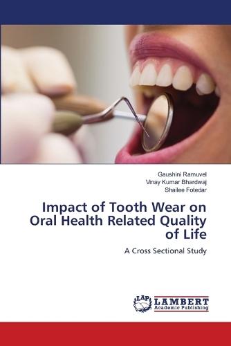 Impact of Tooth Wear on Oral Health Related Quality of Life