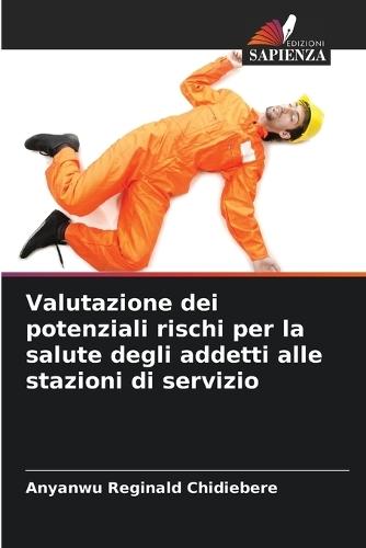 Valutazione dei potenziali rischi per la salute degli addetti alle stazioni di servizio