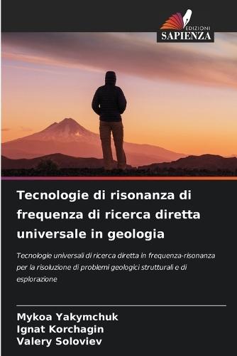 Tecnologie di risonanza di frequenza di ricerca diretta universale in geologia
