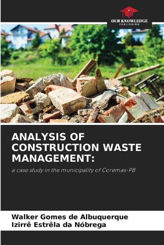 Analysis of Construction Waste Management