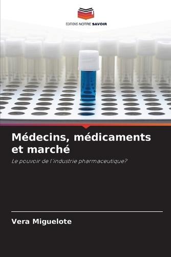 Médecins, médicaments et marché