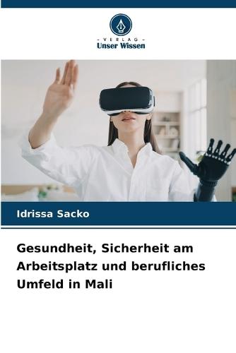 Gesundheit, Sicherheit am Arbeitsplatz und berufliches Umfeld in Mali