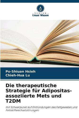 Die therapeutische Strategie für Adipositas-assoziierte Mets und T2DM