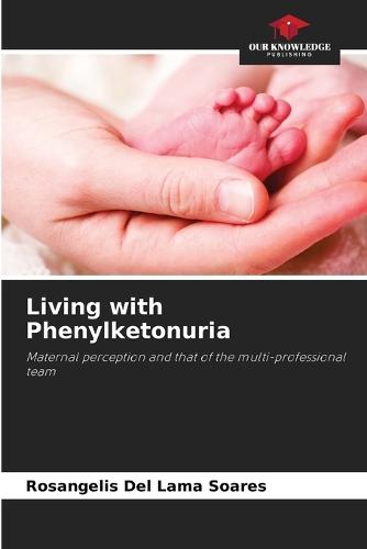 Living with Phenylketonuria
