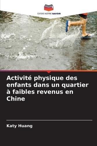 Activité physique des enfants dans un quartier à faibles revenus en Chine