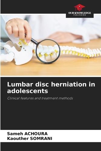 Lumbar disc herniation in adolescents