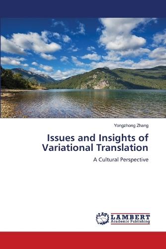 Issues and Insights of Variational Translation