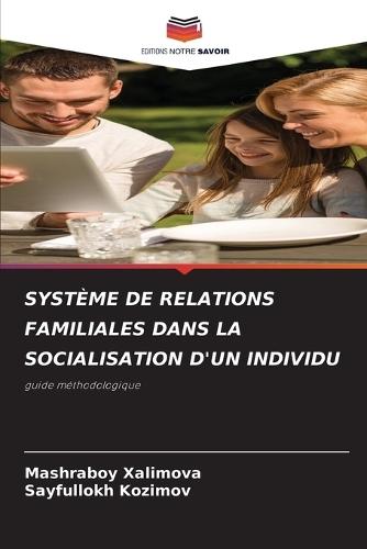 Système de Relations Familiales Dans La Socialisation d'Un Individu