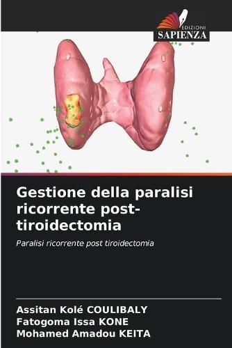 Gestione della paralisi ricorrente post-tiroidectomia