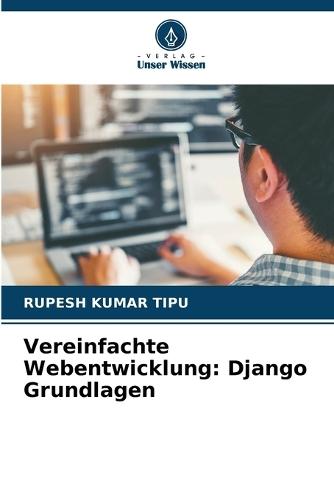 Vereinfachte Webentwicklung: Django Grundlagen