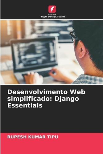 Desenvolvimento Web simplificado: Django Essentials