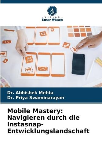Mobile Mastery: Navigieren durch die Instasnap-Entwicklungslandschaft