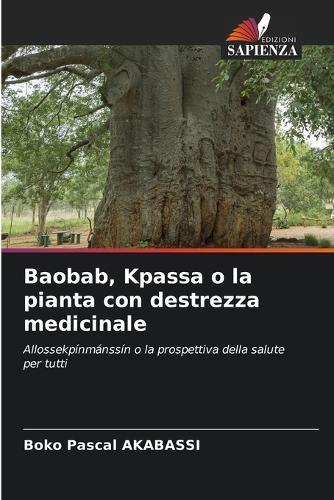 Baobab, Kpassa o la pianta con destrezza medicinale