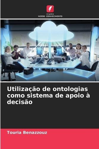 Utilização de ontologias como sistema de apoio à decisão