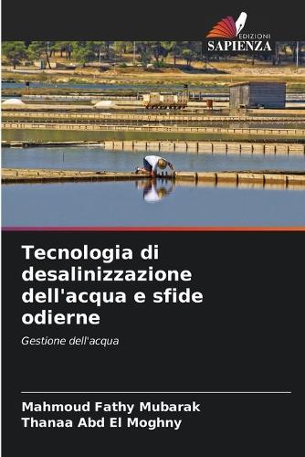 Tecnologia di desalinizzazione dell'acqua e sfide odierne