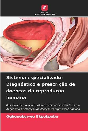 Sistema especializado: Diagnóstico e prescrição de doenças da reprodução humana