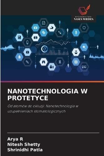 Nanotechnologia W Protetyce