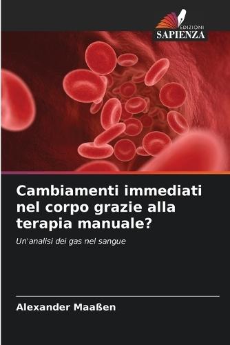 Cambiamenti immediati nel corpo grazie alla terapia manuale?