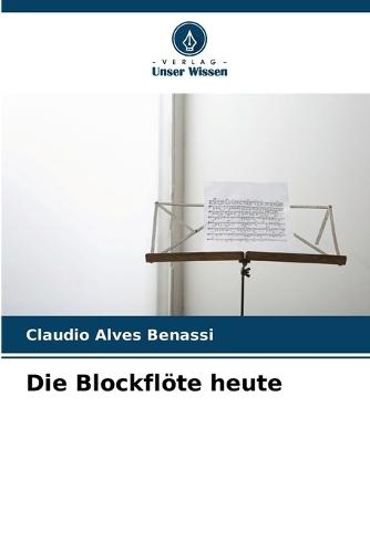 Die Blockflöte heute