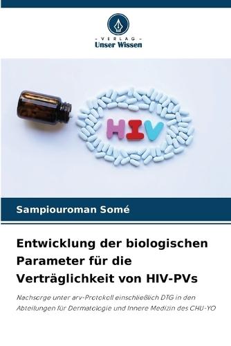 Entwicklung der biologischen Parameter für die Verträglichkeit von HIV-PVs