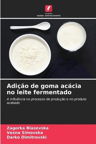 Adição de goma acácia no leite fermentado