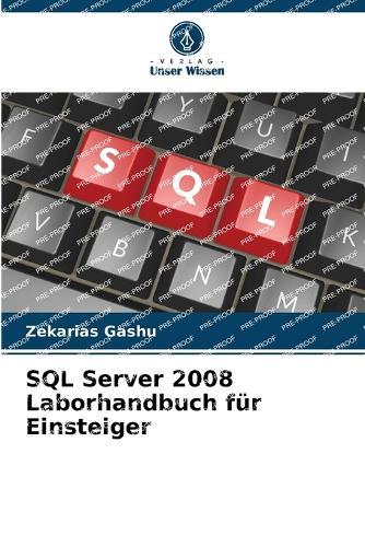 SQL Server 2008 Laborhandbuch für Einsteiger