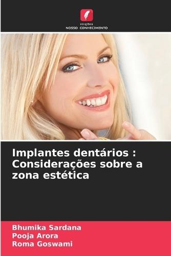 Implantes dentários: Considerações sobre a zona estética