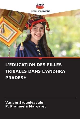 L'Education Des Filles Tribales Dans l'Andhra Pradesh