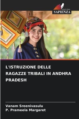 L'Istruzione Delle Ragazze Tribali in Andhra Pradesh