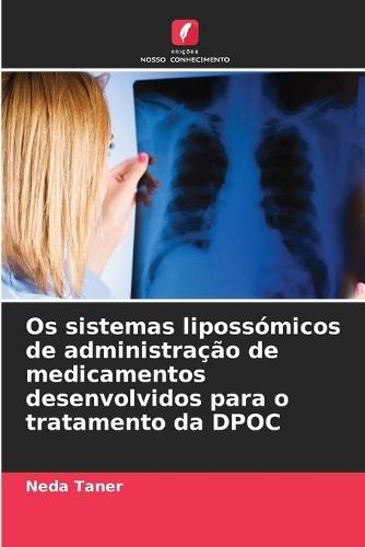 Os sistemas lipossómicos de administração de medicamentos desenvolvidos para o tratamento da DPOC