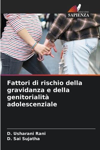 Fattori di rischio della gravidanza e della genitorialità adolescenziale
