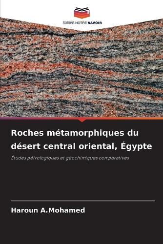 Roches métamorphiques du désert central oriental, Égypte