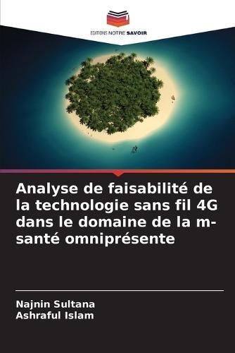 Analyse de faisabilité de la technologie sans fil 4G dans le domaine de la m-santé omniprésente