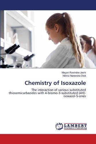 Chemistry of Isoxazole