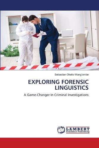 Exploring Forensic Linguistics