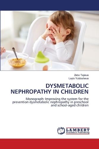 Dysmetabolic Nephropathy in Children