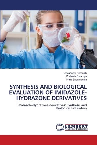 Synthesis and Biological Evaluation of Imidazole-Hydrazone Derivatives