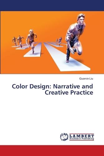 Color Design: Narrative and Creative Practice