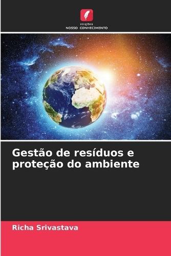 Gestão de resíduos e proteção do ambiente