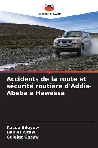 Accidents de la route et sécurité routière d'Addis-Abeba à Hawassa