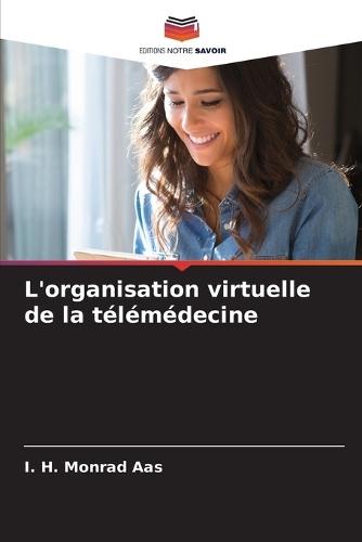 L'organisation virtuelle de la télémédecine