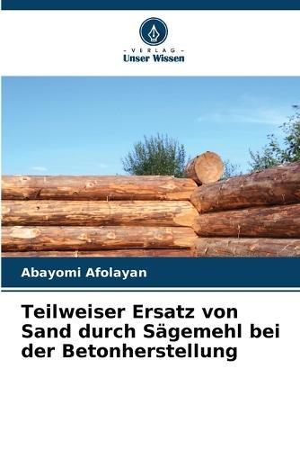 Teilweiser Ersatz von Sand durch Sägemehl bei der Betonherstellung
