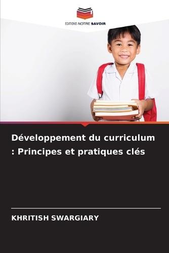 Développement du curriculum: Principes et pratiques clés