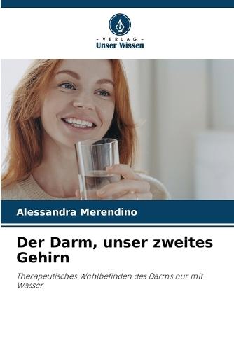 Der Darm, unser zweites Gehirn