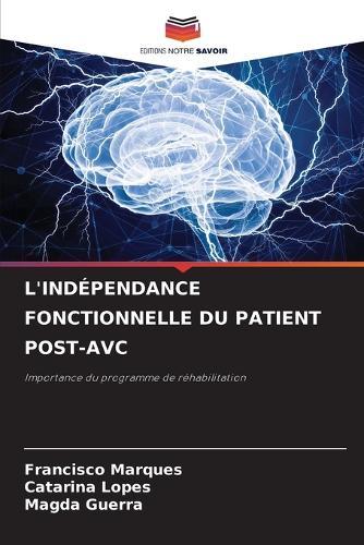 L'Indépendance Fonctionnelle Du Patient Post-Avc
