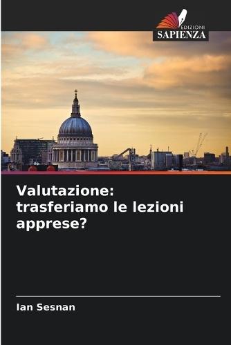 Valutazione: trasferiamo le lezioni apprese?