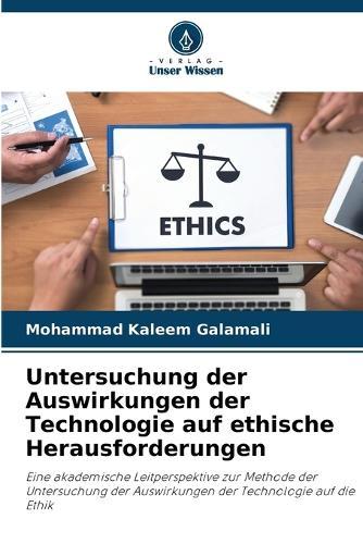 Untersuchung der Auswirkungen der Technologie auf ethische Herausforderungen